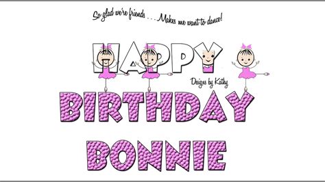 dancing girl happy birthday bonnie youtube