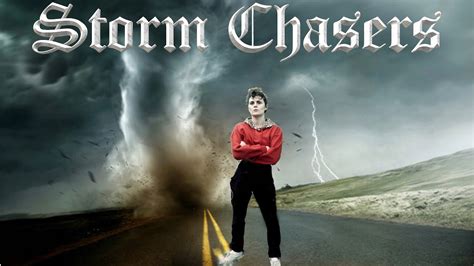 storm chasers youtube