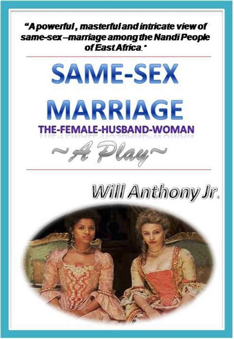 Same Sex Marriage The Female Husband Woman A Play By