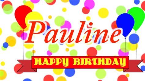 happy birthday pauline song youtube