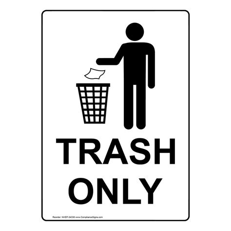 portrait trash only sign with symbol nhep 34338