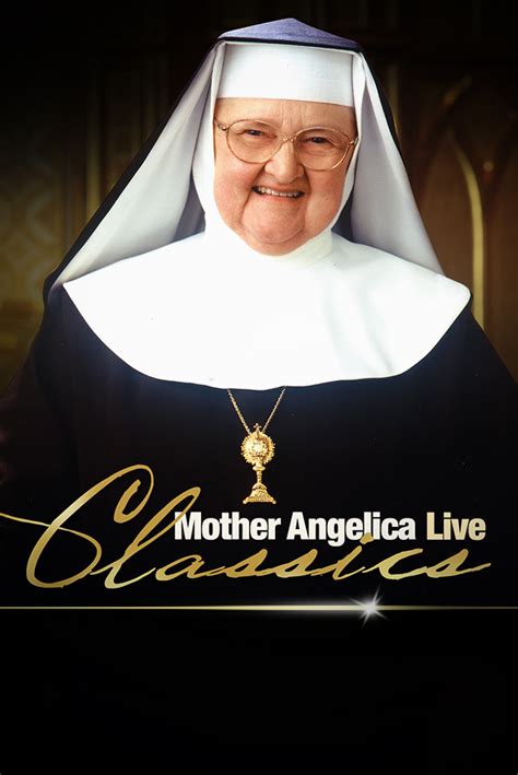 Mother Angelica Live Classics Ewtn