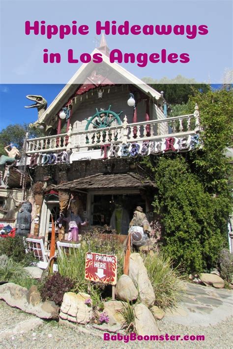 Hippie Hideaways In Los Angeles Are Alive Well And Still