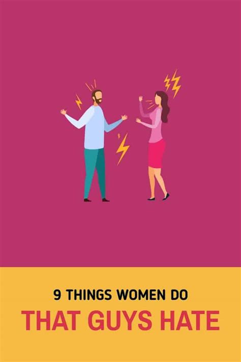 9 Things Women Do That Guys Hate
