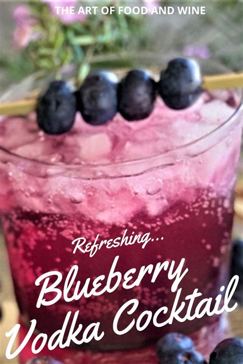Blueberry Vodka Cocktails The Art Of Food And Wine