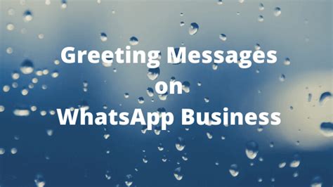 set greeting messages  whatsapp business holithemes blog