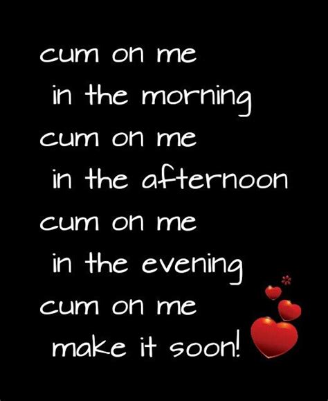 Cum On Me Sexy Thoughts Sexy Quotes Naughty Quotes