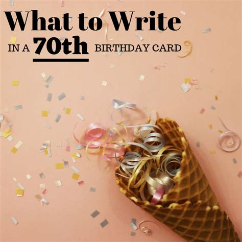 70th birthday wishes sayings and quotes to write in a card 70th