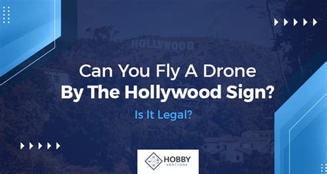 fly  drone   hollywood sign   legal