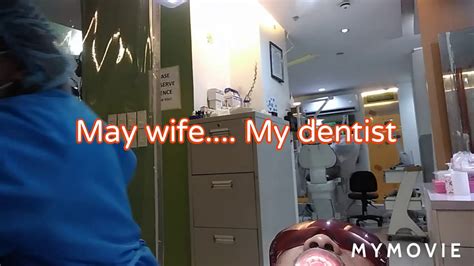 My Wife My Dentist Youtube