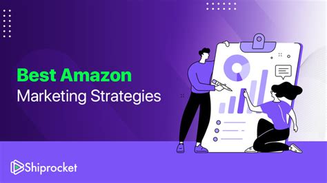 guide   amazon marketing strategies  shiprocket