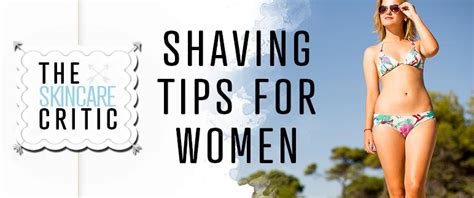 best shaving tips for women this summer get your smoothest legs