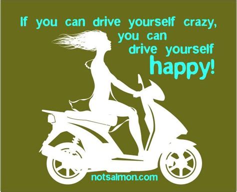 drive  happy   happy happy quotes fabulous quotes