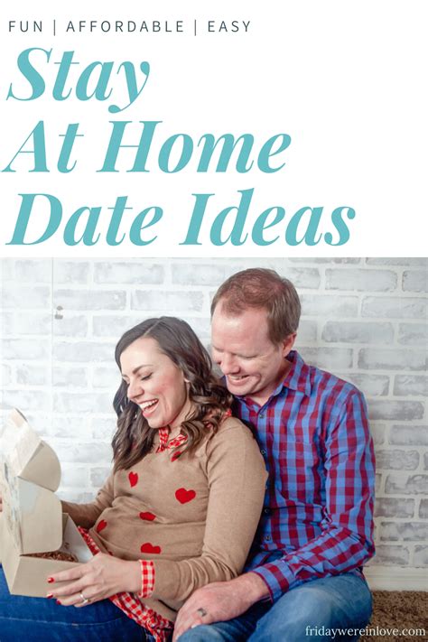 At Home Date Ideas 52 Stay At Home Date Ideas Friday Were In Love