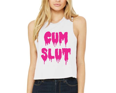 Cum Slut Crop Tank Top Shirt Womens Sexy Hot Side Boob Tee Etsy
