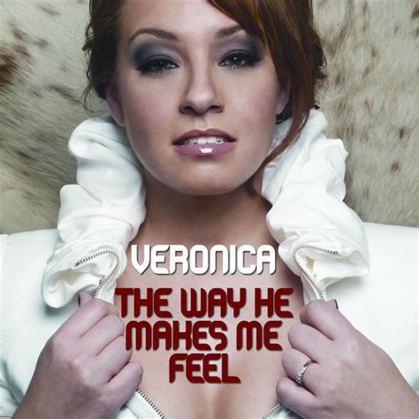 the way he makes me feel compilation by veronica spotify