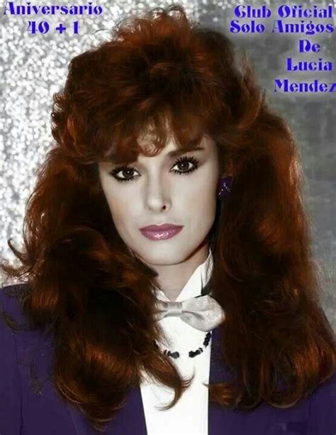 Lucia Mendez Early 80s Big Hair Famosos Fotografia