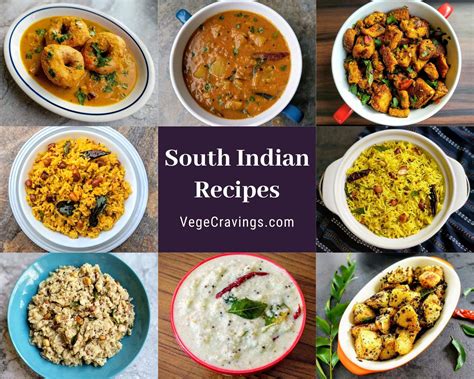 south indian recipes  delicious south indian dishes vegecravings