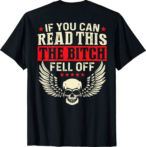 If You Can Read This The Bitch Fell Off Biker Back Print T