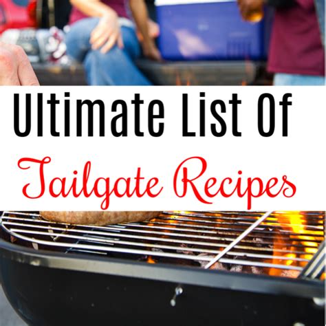 ultimate list  tailgate recipes