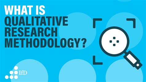 qualitative research methodology  qualitative research methods