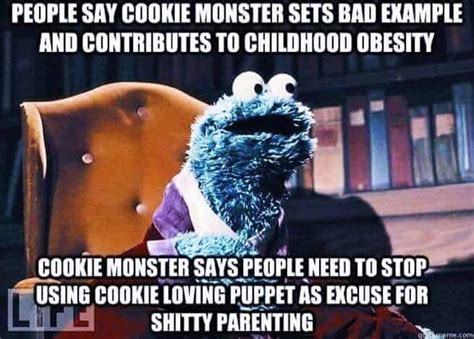 Pin By R U On Lmao Funny Qoutes Monster Cookies Funny Captions
