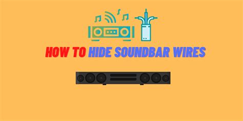 hide soundbar wires    hide soundbar wires
