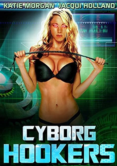 Cyborg Hookers Película 2016 Tráiler Resumen Reparto Y Dónde Ver