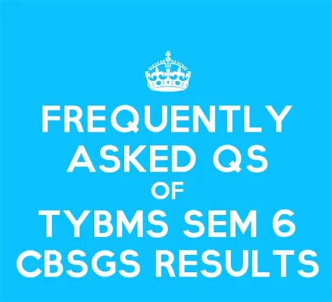frequently asked questions faqs  tybms sem  cbsgs results