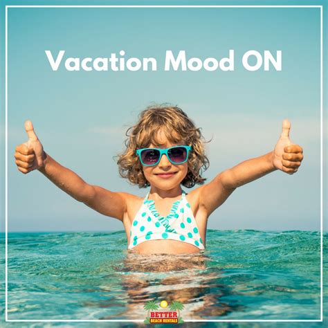Do You Have Your Vacation Mood On We Hope So If Not We Know Just The