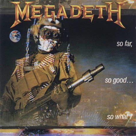 Riddle Of Steel Metal Music Megadeth So Far So Good So What