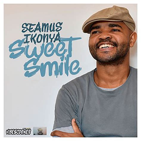 Sweet Smile First Ep By Seamus Ikonya Run It Agency