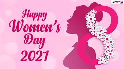 Happy International Women’s Day 2021 Greetings And Wishes Share Women