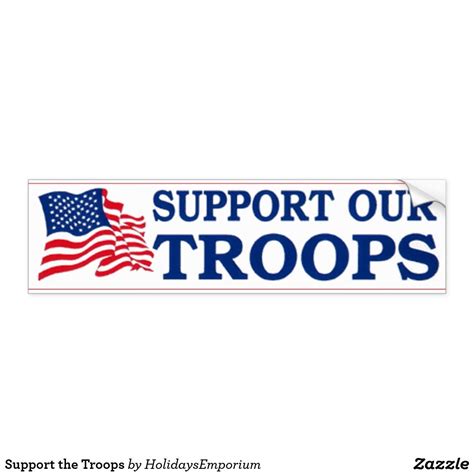 support  troops bumper sticker zazzlecom bumper stickers