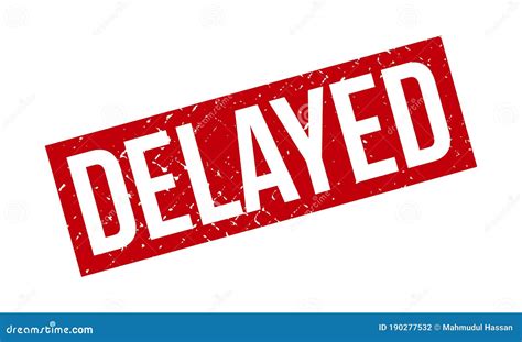 delayed red rubber stamp  white background delayed stamp sign