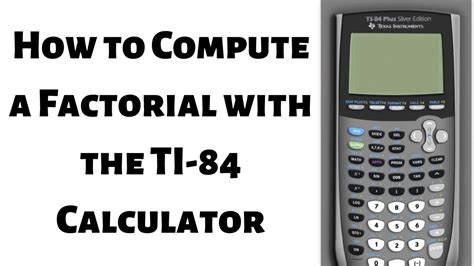 compute  factorial   ti  silver  calculator youtube