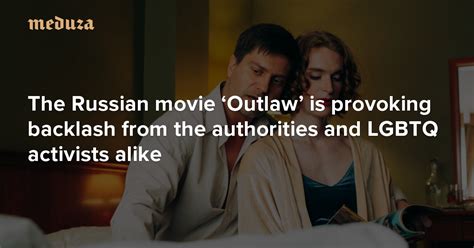 ‘nobody Believes Our Film Is Actually Legal’ The Russian Movie ‘outlaw