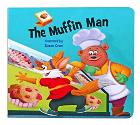 muffin man nursery rhyme board book  sing  songs