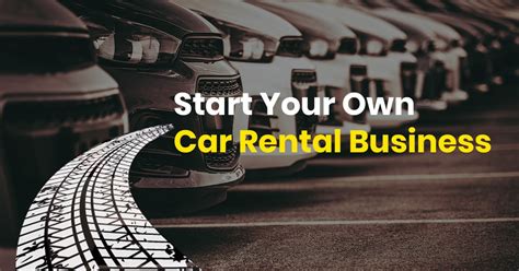 start  car rental business   develop  car rental app