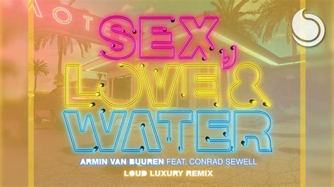 armin van buuren ft conrad sewell sex love and water