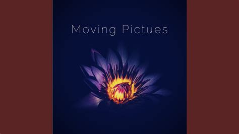 moving pictures youtube