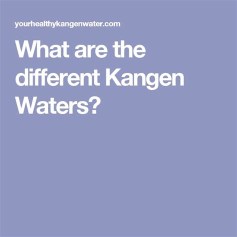 What Are The Different Kangen Waters Kangen Glasgow Blog