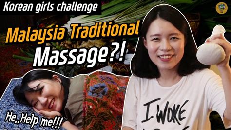 Korean Girls Learned Malaysian Traditional Massage L With Anggun