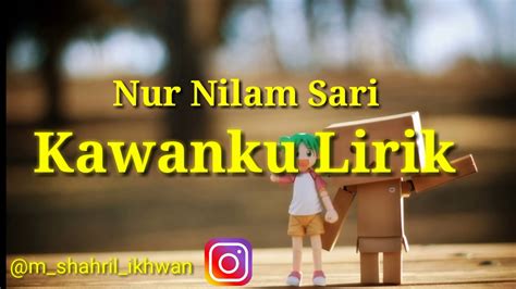 nur nilam sari kawanku lirik cover by m shahril ikhwan youtube