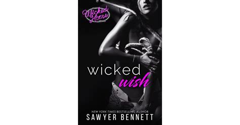 wicked wish by sawyer bennett out aug 11 sexiest romance books in