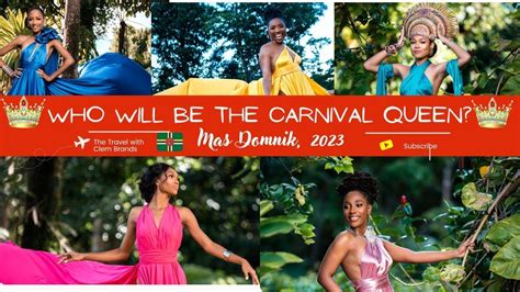 Who Will Win The Miss Dominica Pageant Pageantry During The Carnival