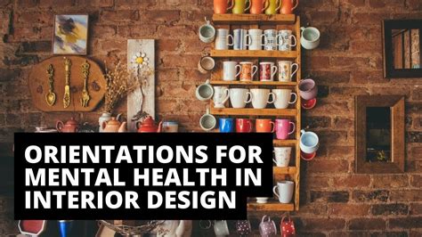 interior design  mental health  main orientations