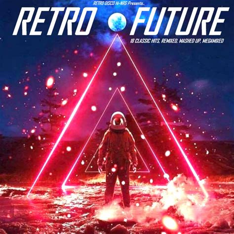 Retro Disco Hi Nrg Retro Future 18 Classic Hits