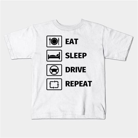 eat sleep drive repeat driver kids  shirt teepublic uk