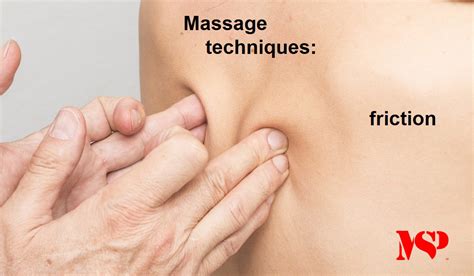 Massage Techniques Friction